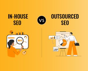 In-House SEO vs. Outsourced SEO services