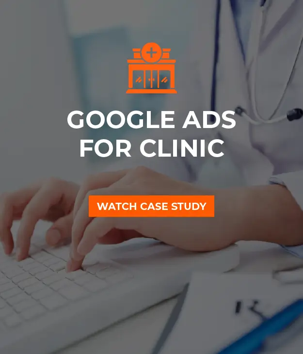 GOOGLE ADS FOR CLINIC