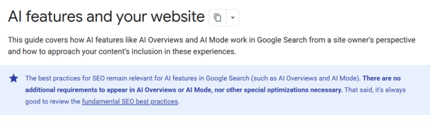“Google confirms that existing SEO best practices apply to AI Overviews and AI Mode, with no additional optimization required."
